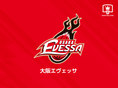 大阪エヴェッサ、11日のプレシーズンゲームを中止に…選手がコンディション不良のため
